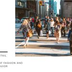 Understanding Consumer Behavior in Fashion