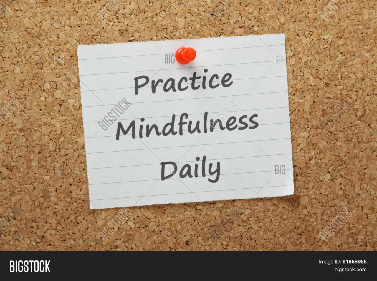 Practice Mindfulness Daily