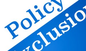 Common Exclusions In Most Insurance Policies Explained