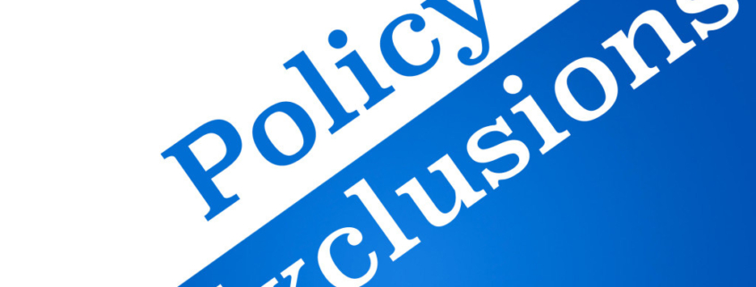 Common Exclusions In Most Insurance Policies Explained